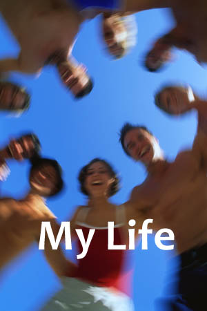 My Life